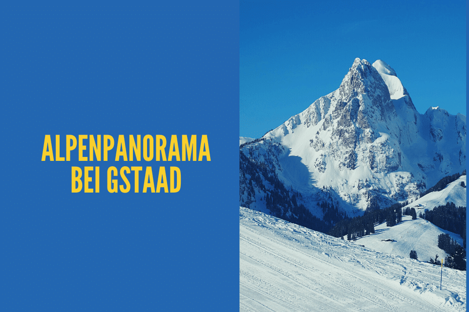 Alpenpanorama bei Gstaad auf den Ski geniessen
