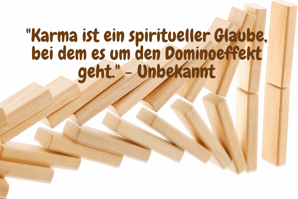 Domino in caduta - "Il karma è una credenza spirituale sull'effetto domino". - Sconosciuto