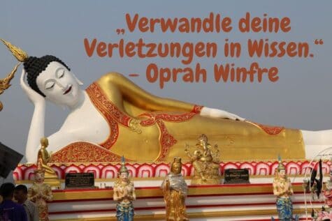 Liegender Buddha - „Verwandle deine Verletzungen in Wissen.“ - Oprah Winfre