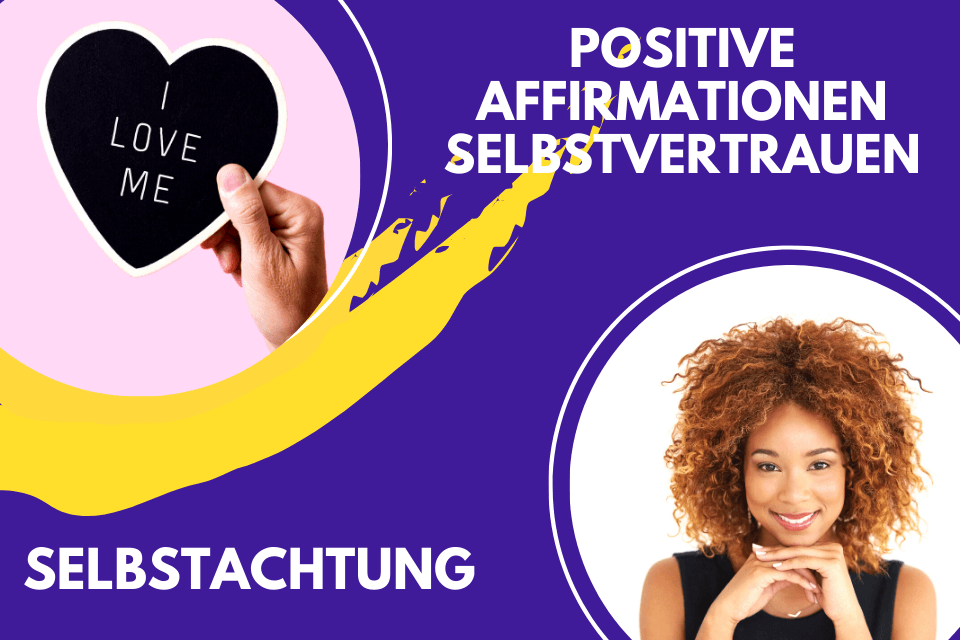 Positive Affirmationen Selbstvertrauen | Selbstachtung
