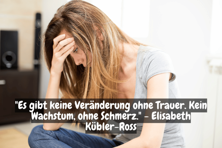 Trauernde Frau mit Zitat: inspirierende Zitate von Elisabeth Kübler-Ross